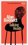 Talking Heads - Alan Bennett - 9781785946967