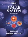 The Story of the Solar System: A Visual Journey - Dr Maggie Aderin-Pocock ; Simon Guerrier - 9781785949203
