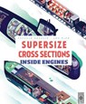 Supersize Cross Sections: Inside Engines - Pascale Hedelin ; Lou Rhin - 9781786038005
