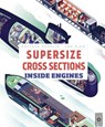Supersize Cross Sections: Inside Engines - Pascale Hedelin - 9781786038012