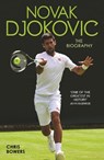 Novak Djokovic - The Biography - Chris Bowers - 9781786064608