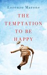 The Temptation to Be Happy - Lorenzo Marone - 9781786072887