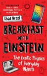 Breakfast with Einstein - Chad Orzel - 9781786074041