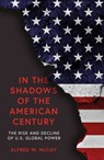 In the Shadows of the American Century - Alfred W. McCoy - 9781786074164