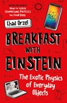 Breakfast with Einstein - Chad Orzel - 9781786076403