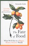 The Fate of Food - Amanda Little - 9781786076458