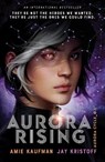 Aurora Rising (The Aurora Cycle) - Amie Kaufman ; Jay Kristoff - 9781786077004