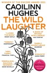 The Wild Laughter - Caoilinn Hughes - 9781786077820
