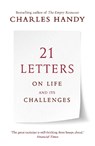 21 Letters on Life and Its Challenges - Charles Handy - 9781786090973
