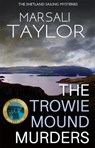 The Trowie Mound Murders - Marsali Taylor - 9781786150202
