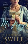 Pleasing Mr Pepys - Deborah Swift - 9781786154170