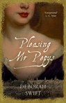 Pleasing Mr Pepys - Deborah Swift - 9781786154187