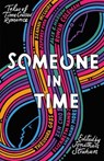 Someone in Time - Nina Allan ; Zen Cho ; Rowan Coleman ; Jeffrey Ford - 9781786185099
