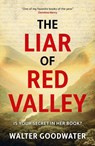 Liar of Red Valley - Walter Goodwater - 9781786185327
