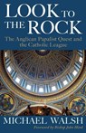 Look to the Rock - Michael Walsh - 9781786220585