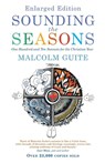 Sounding the Seasons enlarged edition - Malcolm Guite - 9781786225634
