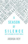 A Season of Silence - Joshua Rey - 9781786226617