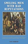 Smiling Men with Bad Reputations - Paul Norbury - 9781786239242