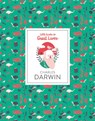 Charles Darwin: Little Guide to Great Lives - Dan Green - 9781786272942