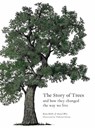 The Story of Trees - David West ; Kevin Hobbs - 9781786277893
