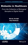 Biobanks in Healthcare - Nicole (Cote d’Azur University Arrighi ; Paul (Cote d’Azur University Hofman - 9781786300232