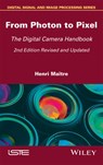 From Photon to Pixel - Henri (Ecole Nationale Superieure des Telecommunications in Paris) Maitre - 9781786301376