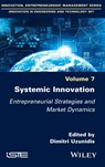 Systemic Innovation - Dimitri (Innovation Research Network Uzunidis - 9781786306586