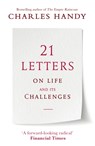 21 letters on life and its challenges - charles handy - 9781786331953