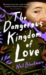 The Dangerous Kingdom of Love - BLACKMORE,  Neil - 9781786332677