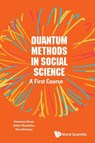 Quantum Methods In Social Science: A First Course - Emmanuel (Univ Of Leicester Haven ; Andrei Yu (Linnaeus Univ Khrennikov ; Terry R (Univ Of Leicester Robinson - 9781786342775
