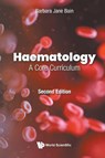 Haematology: A Core Curriculum - Barbara Jane (Imperial College London Bain - 9781786348869