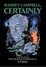 Ramsey Campbell, Certainly - S.T. Joshi - 9781786367174
