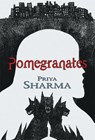 Pomegranates - Priya Sharma - 9781786368751