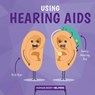 Using Hearing Aids - Harriet Brundle - 9781786374899