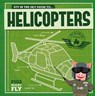 Helicopters - Kirsty Holmes - 9781786374974
