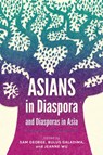 Asians in Diaspora and Diasporas in Asia - Bulus Galadima ; Jeanne Wu - 9781786410382