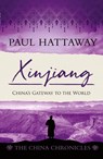 Xinjiang - Paul Hattaway - 9781786411716