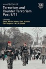 Handbook of Terrorism and Counter Terrorism Post 9/11 - David Martin Jones ; Paul Schulte ; Carl Ungerer ; M L.R. Smith - 9781786438010