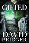 Gifted - David Bridger - 9781786453549