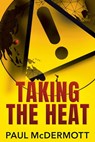 Taking the Heat - Paul McDermott - 9781786455024
