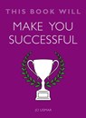 This Book Will Make You Successful - Jo Usmar - 9781786481443