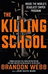 The Killing School - Brandon Webb ; John David Mann - 9781786487506