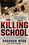 The Killing School - Brandon Webb ; John David Mann - 9781786487537