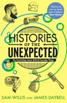 Histories of the Unexpected - Dr Sam Willis ; Professor James Daybell - 9781786494146