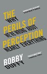 The Perils of Perception - Bobby Duffy - 9781786494580