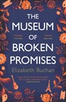 The Museum of Broken Promises - Elizabeth Buchan - 9781786495310