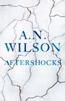 Aftershocks - A. N. Wilson - 9781786496034