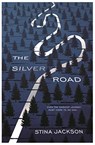 The Silver Road - Stina Jackson - 9781786497321
