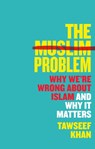 The Muslim Problem - Tawseef (Author) Khan - 9781786499523