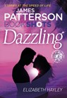 Dazzling - James Patterson ; Elizabeth Hayley - 9781786530226